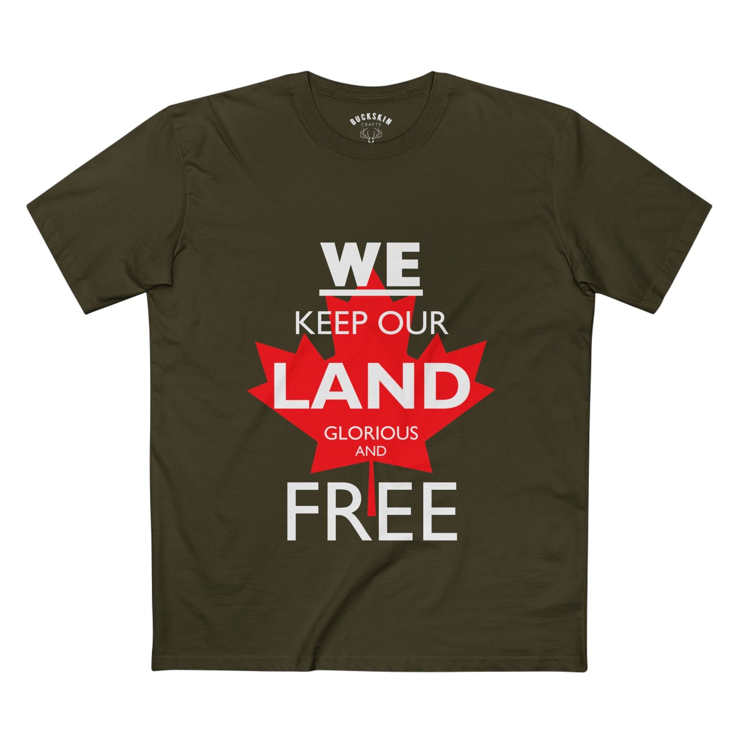 Canada First Graphic Tee - We Keep Our Land Glorious and Free - Made in Canada!