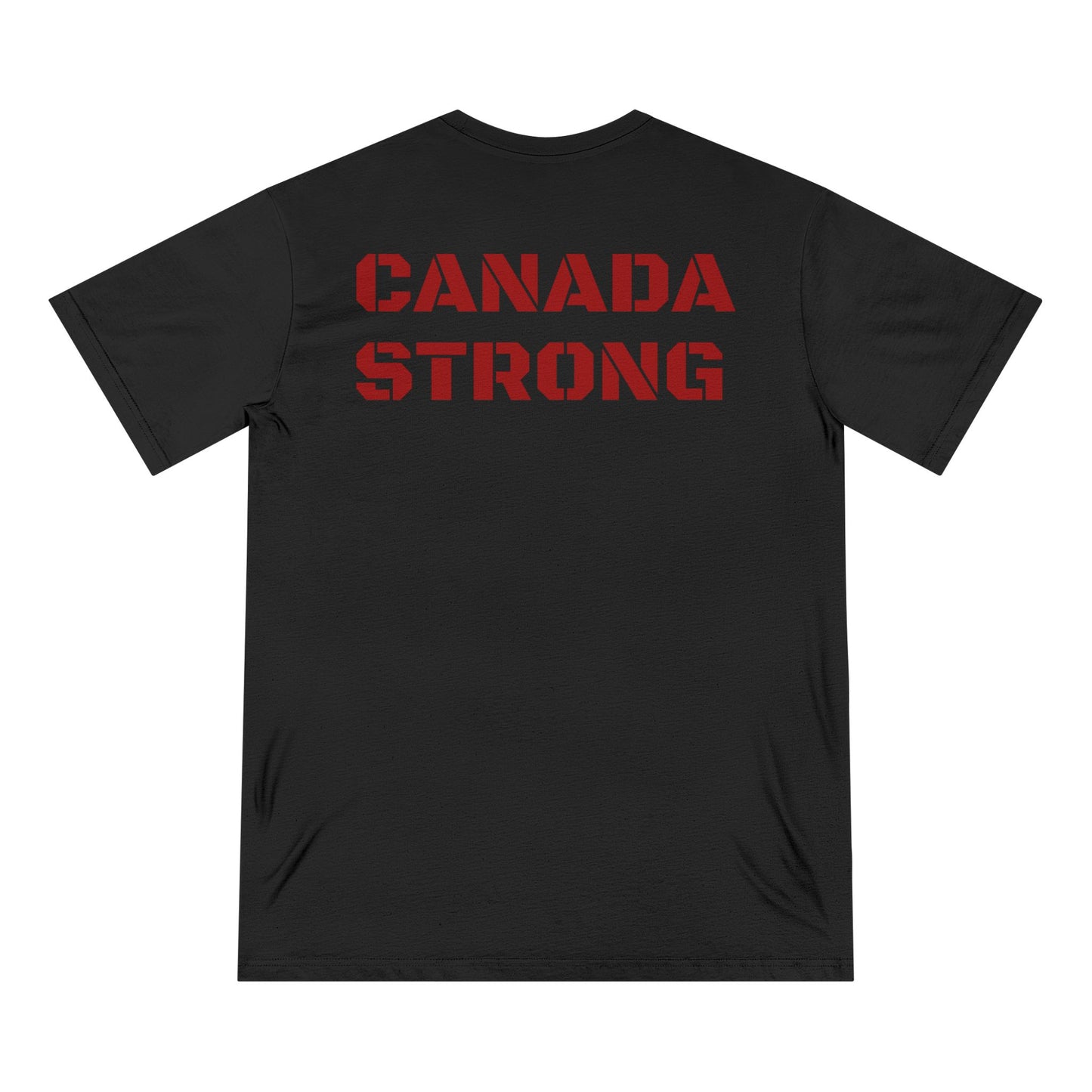 Made in Canada! Canada Strong 100% Organic T-Shirt | Celebrate Freedom & Patriotism -