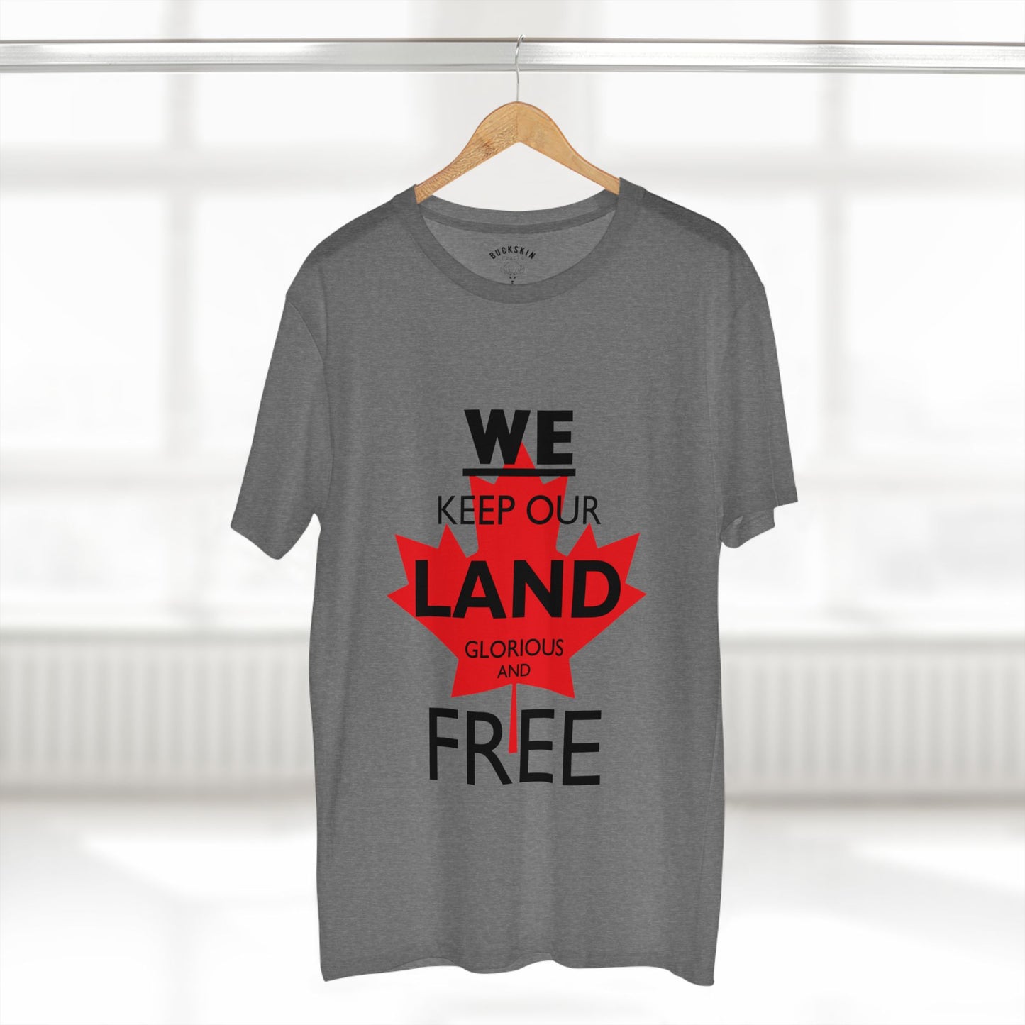 Canada First Graphic Tee - We Keep Our Land Glorious and Free - Made in Canada!